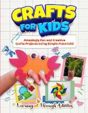 Crafts For Kids de Charlotte Gibbs