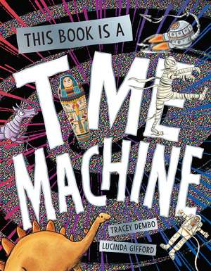 This Book is a Time Machine de Tracey Dembo