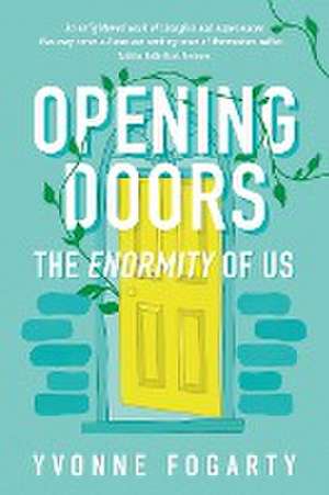 Opening Doors de Yvonne Fogarty