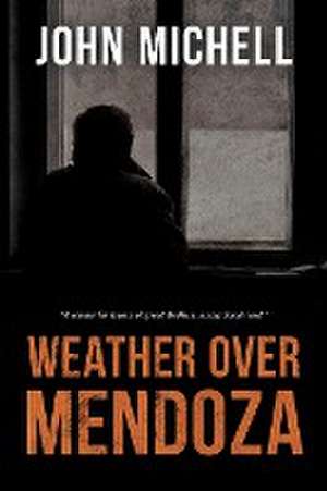 Weather Over Mendoza de John Michell