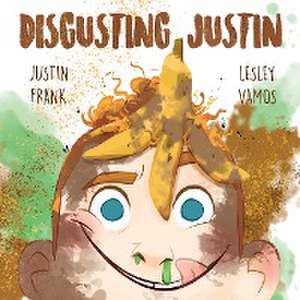 Disgusting Justin de Justin Frank