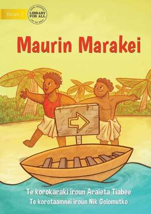 Safety on Marakai - Maurin Marakei (Te Kiribati) de Araieta Tiabee