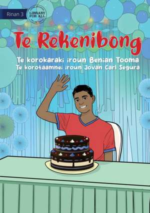 The Birthday - Te Rekenibong (Te Kiribati) de Benian Tooma