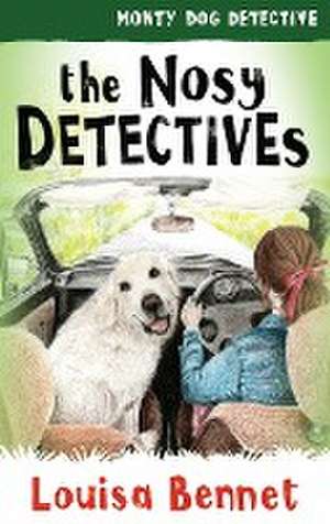 The Nosy Detectives de Louisa Bennet