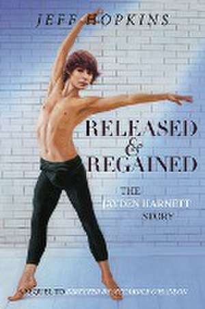 Released & Regained de Jeff Hopkins