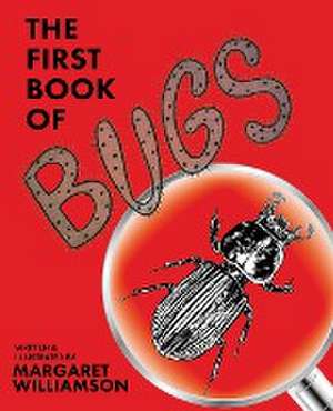 The First Book of Bugs de Margaret Williamson