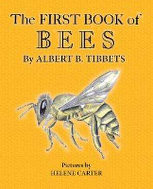 The First Book of Bees de Albert B. Tibbets