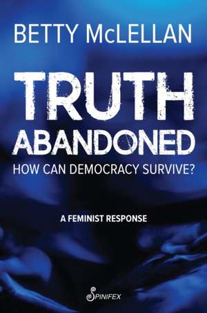 Truth Abandoned de Betty McLellan