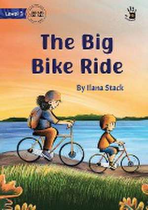 The Big Bike Ride - Our Yarning de Ilana Stack