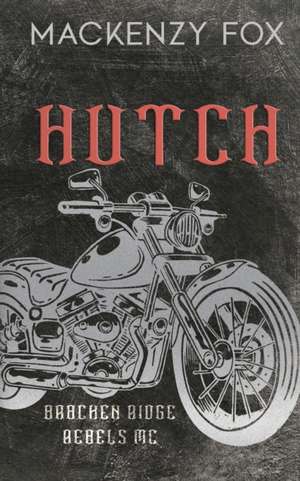 Hutch de Mackenzy Fox