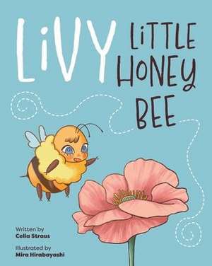 Livy Little Honey Bee de Celia Straus