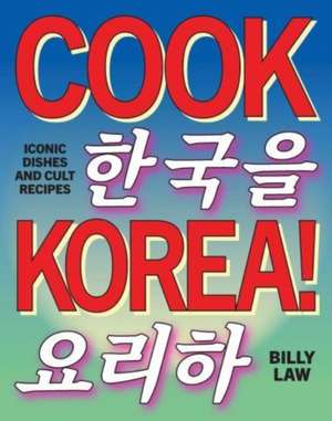 Cook Korea! de Billy Law