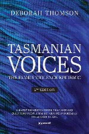 Tasmanian Voices The Family Violence Epidemic - 2nd Edition de Deborah Thomson