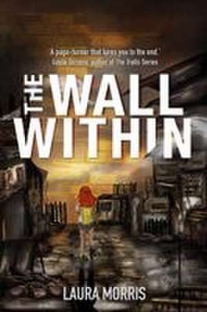 The Wall Within de Laura Morris