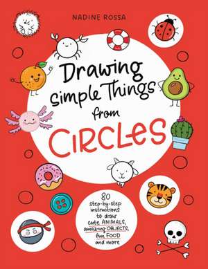 Drawing Simple Things from Circles de Nadine Rossa