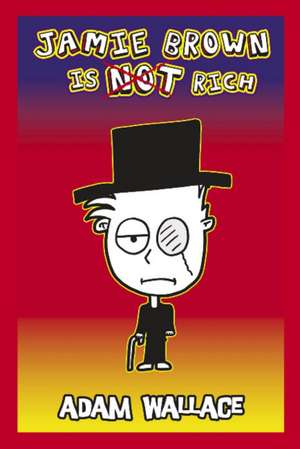 Jamie Brown is NOT Rich de Adam Wallace