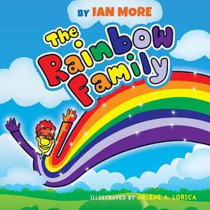 The Rainbow Family de Ian More