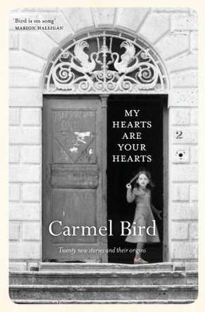 My Hearts Are Your Hearts de Carmel Bird