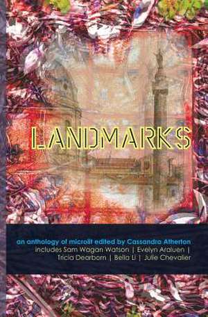 Landmarks de Cassandra Atherton