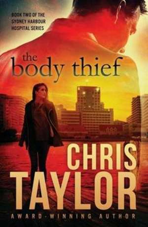 The Body Thief de Chris Taylor