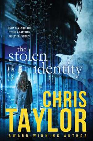 The Stolen Identity de Chris Taylor