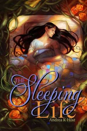 The Sleeping Life de Andrea K. Host