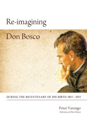 Re-imagining Don Bosco de Peter Varengo