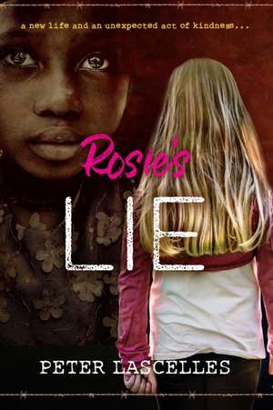 Rosie's Lie de Peter Lascelles