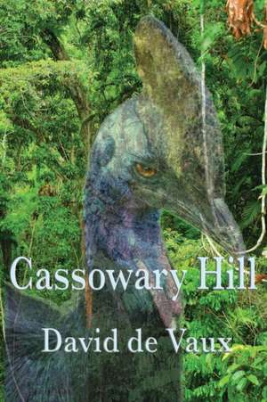 Cassowary Hill de David de Vaux