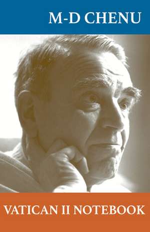 Vatican II Notebook de Marie-Dominique Chenu