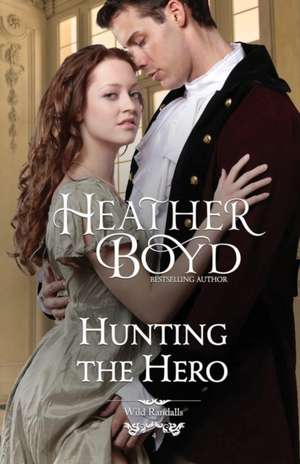 Hunting the Hero de Heather Boyd