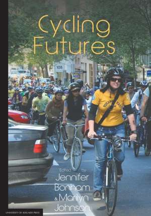 Cycling Futures de Jennifer Bonham