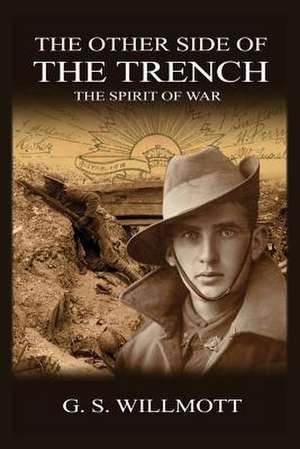 The Other Side of the Trench de G. S. Willmott