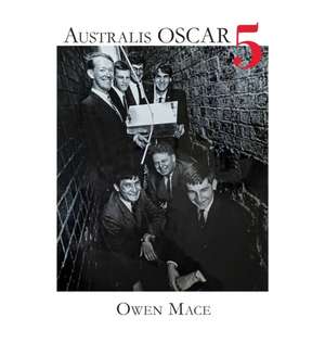 Australis OSCAR 5 de Owen Mace