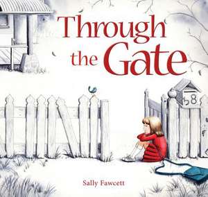 Through the Gate de Sally Fawcett