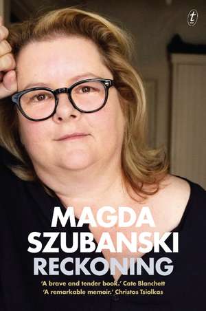 Reckoning: A Memoir de Magda Szubanski