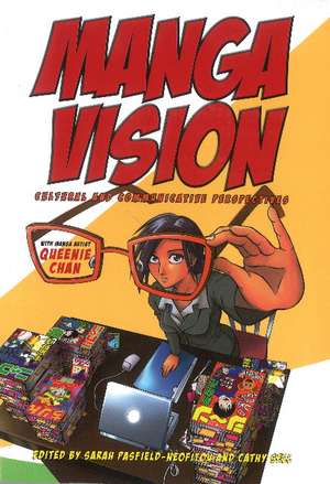 Manga Vision: Cultural and Communicative Perspectives de Queenie Chan