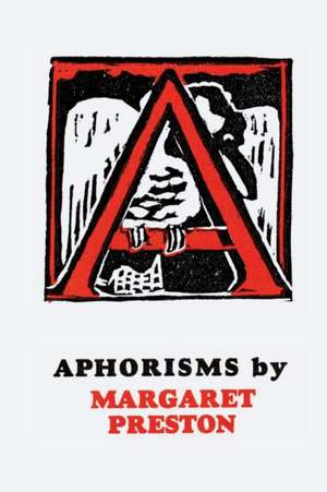 APHORISMS LTD/E de Margaret Preston