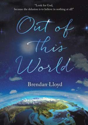 Out of This World: The Library of Wonder de Brendan Lloyd