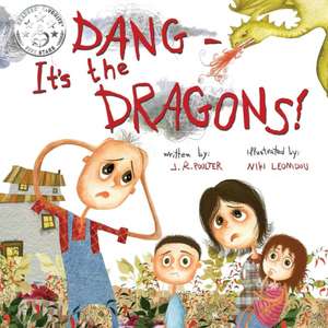 Dang - It's the Dragons de J. R. Poulter