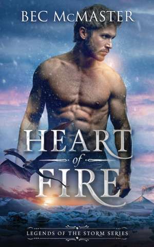 Heart of Fire de Bec Mcmaster