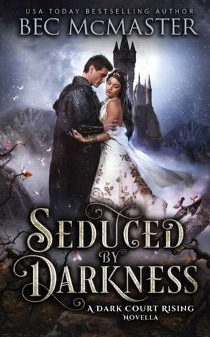 Seduced By Darkness de Bec Mcmaster