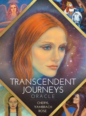 Transcendent Journeys Oracle de Cheryl Yambrach Rose