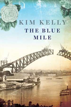 The Blue Mile de Kim Kelly