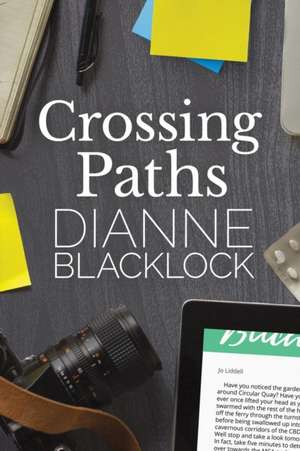 Crossing Paths de Dianne Blacklock