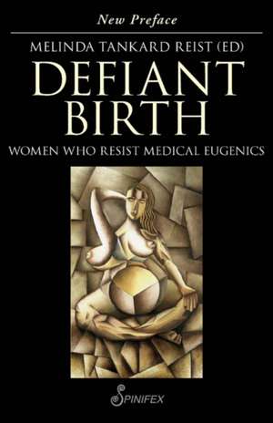 Defiant Birth de Melinda Tankard Reist