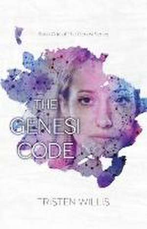 The Genesi Code de Tristen Willis