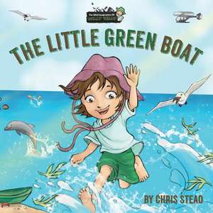 The Little Green Boat de Christopher Stead