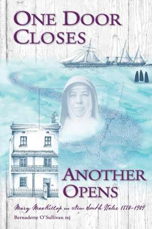 One Door Closes Another Opens de O'Sullivan Rsj Bernadette