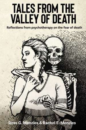 Tales from the Valley of Death de Ross G. Menzies